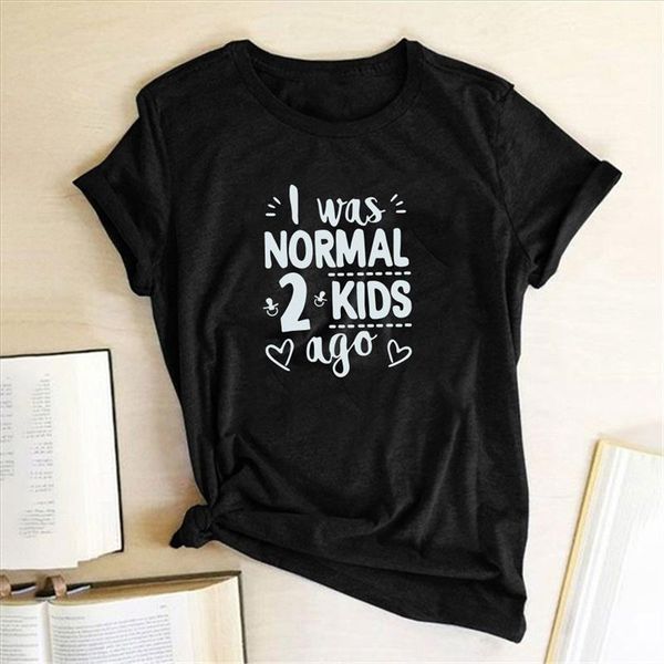 

i was normal 2 kids ago print women t shirt short sleeve mom life t shirt women tee mothers day gift, White