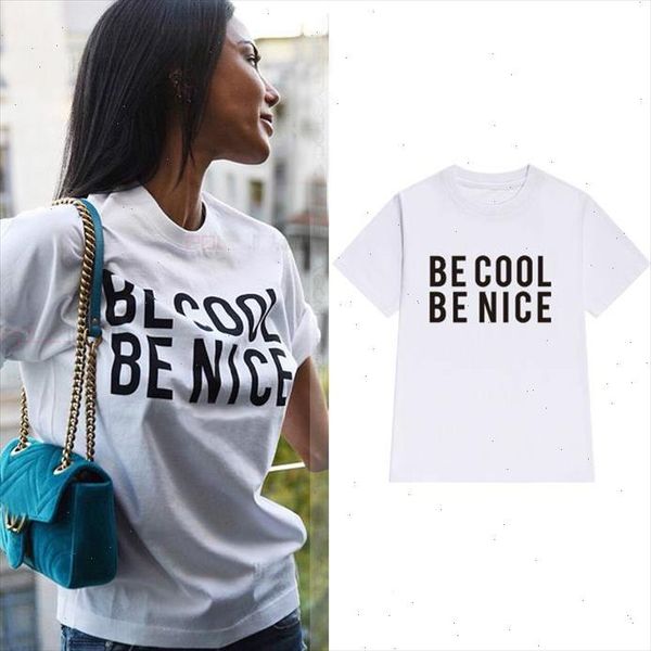 

be cool be nice women tshirt cotton casual funny t shirt for lady yong girl tee hipster tumblr ins drop ship, White