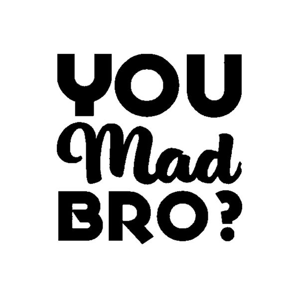 

12cm*12.2cm interesting personality you mad bro vinyl car sticker motorcycle decal c15-2329