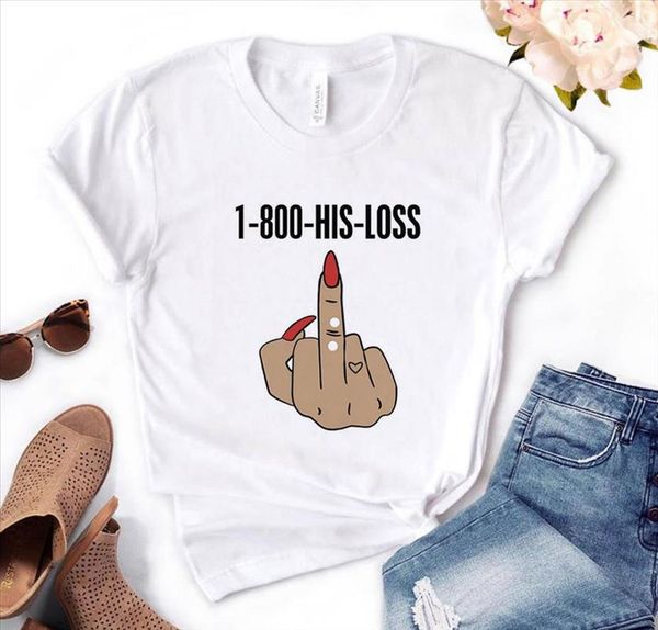 

1 800 his loss finger print women tshirt cotton casual funny t shirt gift for lady yong girl tee pm 58, White