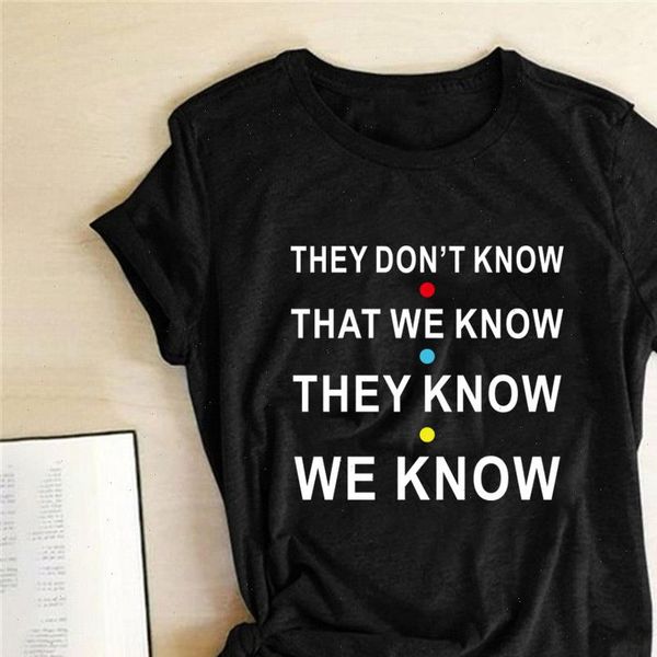 

they dont know that we know they know we funny friends forever tshirt friend show t shirt short sleeve tee female, White