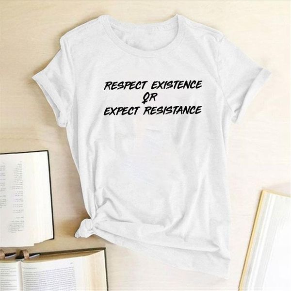 

2020 new feminism feminism t shirt women respect existence or expect resistance letter print tee shirt femme camiseta mujer, White