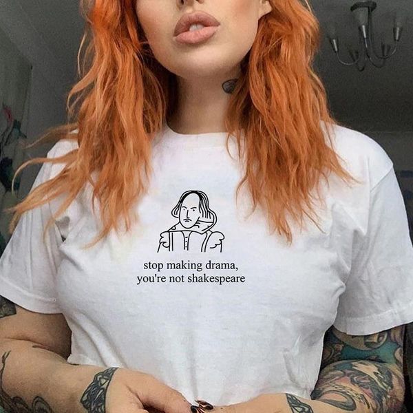 

smaking drama you are not shakespeare summer fun letter printing casual fashion short-sleeved harajuku women t-shirt, White