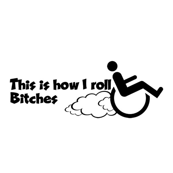 

17*7.6cm smoking tires "this is how i roll bitches" wheelchair decal sticker funny car window bumper novelty jdm drift vinyl decal