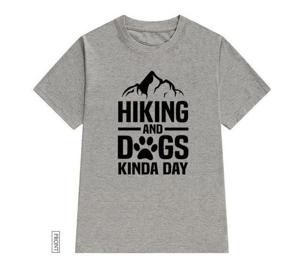 

hiking and dogs kinda day women tshirt cotton casual funny t shirt lady yong girl tee 5 colors drop ship s-635, White