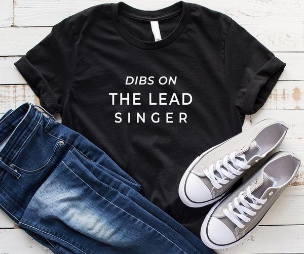 

women t shirt dibs on the lead singer letter print tshirt women short sleeve o neck loose t-shirt ladies causal tee shirt, White