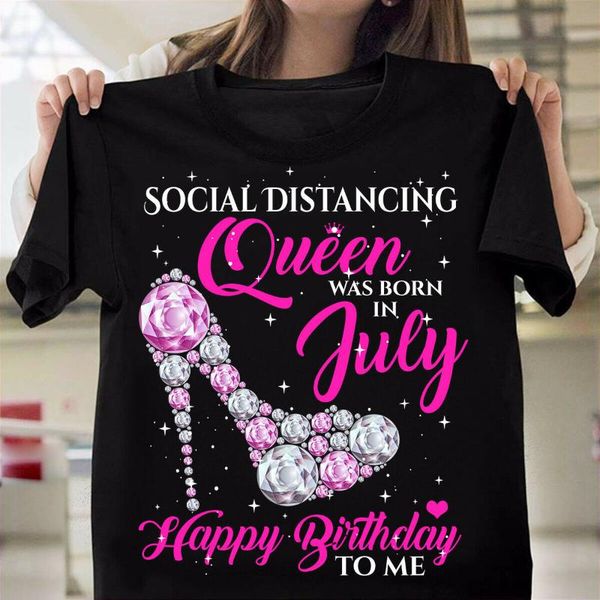 

men's t-shirts social distancing queen was in july happy birthday to me gift t-shirt, White;black