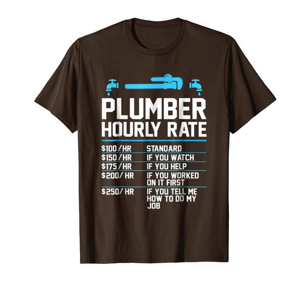 

Plumber Hourly Rate - Funny Plumbing T-Shirt, Mainly pictures