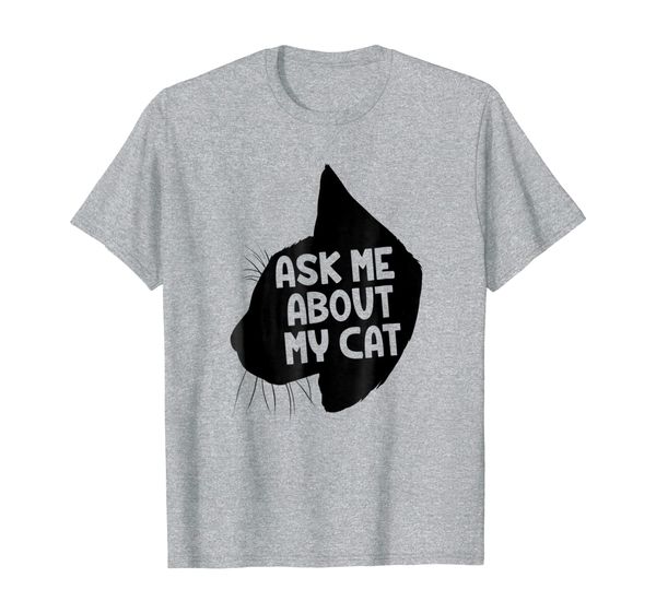 

ask me about my cat | funny t shirt | cute tee, White;black