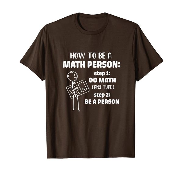 

how to be a math person math teacher funny gift t-shirt, White;black