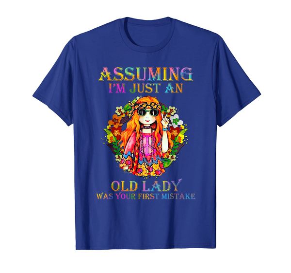 

assuming i'm just an old lady was your first mistake tshirt, White;black