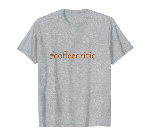 

coffee critic ultimate hash tag coffeecritic tshirt, White;black