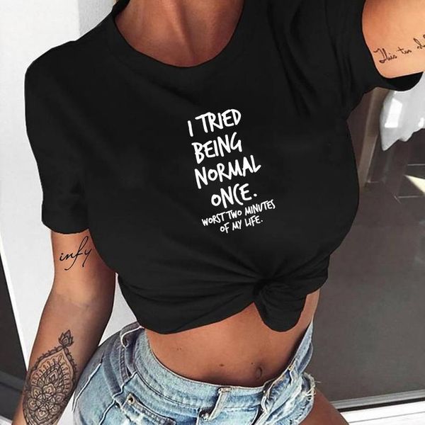 

i tried being normal once worst two minutes of my life women's shirt summer fashion hipster tumblr quotes shirts clothes, White
