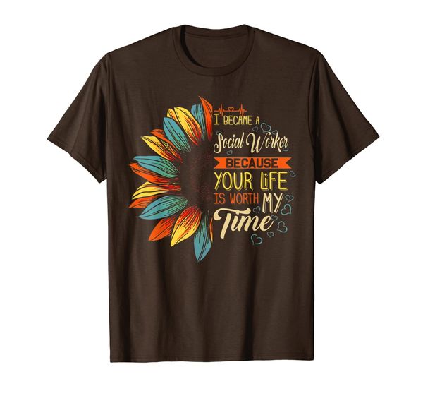 

i became a social worker because your life is worth shirt, White;black
