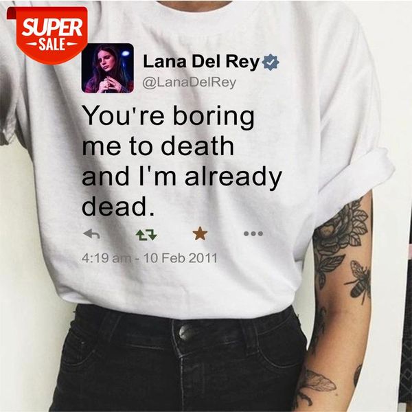 

sunfiz hjn lana del rey harajuku ullzang already dead t shirt funny print fans t-shirt 90s graphic aesthetic tshirt #lc48, White