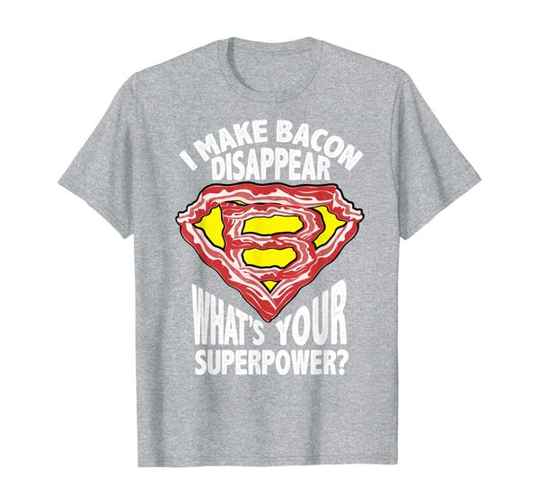 

i make bacon disappear what's your superpower funny t-shirt, White;black