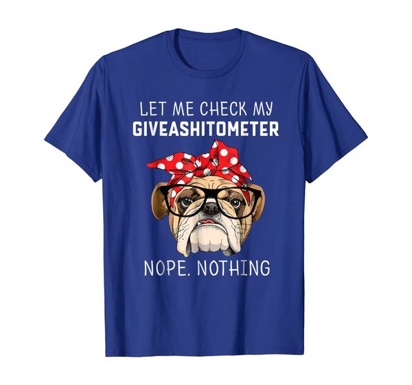 

let me check my giveashitometer nope nothing english bulldog, White;black