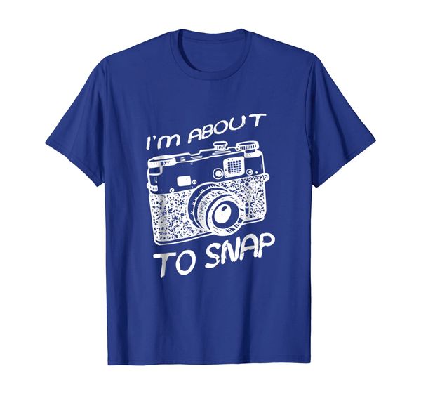

I Am About To Snap Vintage Camera Photographer T Shirt Gift, Mainly pictures