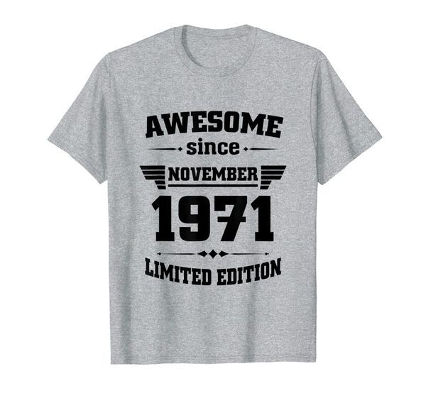 

awesome since november 1971 limited edition t-shirt, White;black