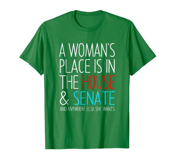

A Woman' Place is in the House and Senate T-shirt, Mainly pictures