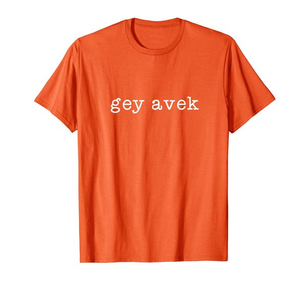 

gey avek yiddish slang go away jewish gift for introvert t-shirt, White;black