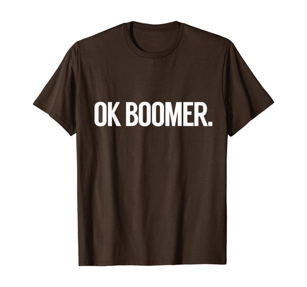 

okay boomer | ok boomer. funny gen z millennial meme t-shirt, White;black