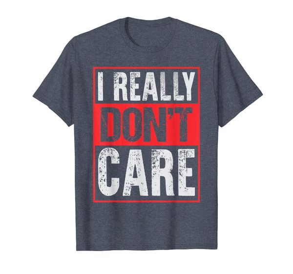 

i really don't care funny humor t-shirt explicit language, White;black