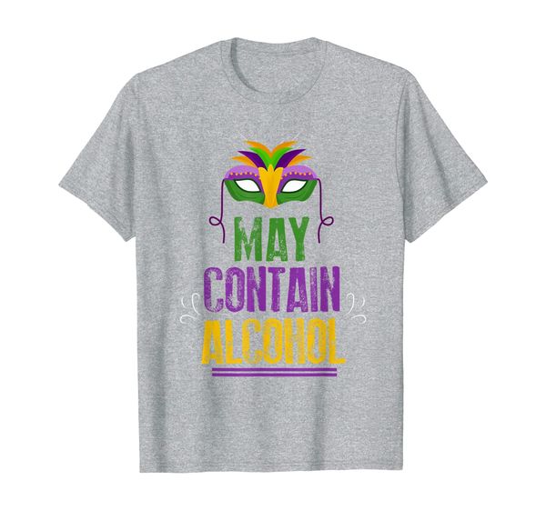 

may contain alcohol slogan mardi gras party drinker fun gift t-shirt, White;black