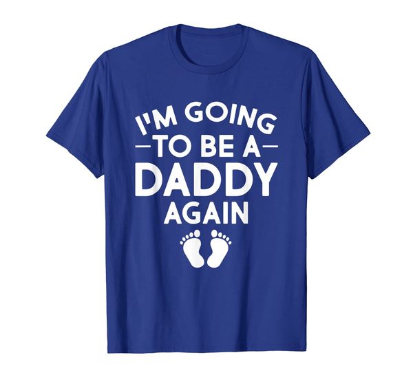 

i'm going to be a daddy again pregnancy announcement t-shirt, White;black