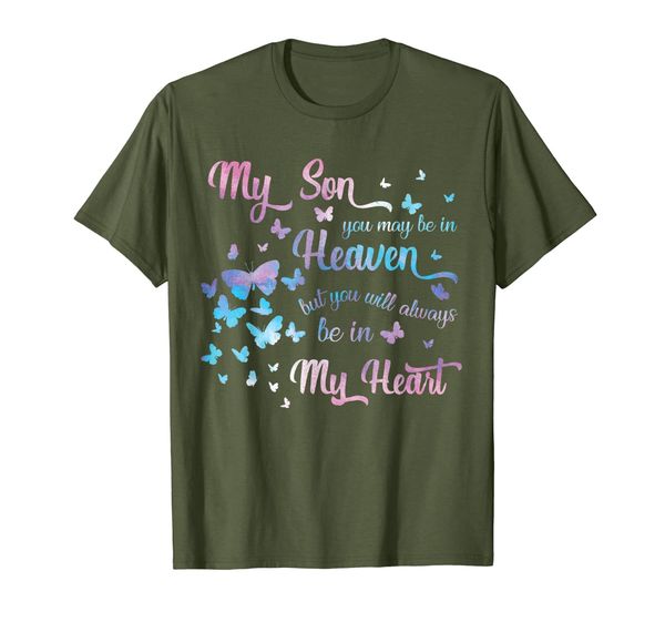 

My son you may be in heaven but always in my heart Tshirt, Mainly pictures