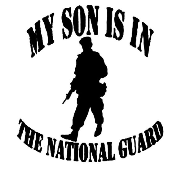 

15.2cm*16.1cm my son is in the national guard vinyl car decals car stickers car styling accessories black silver c8-1309