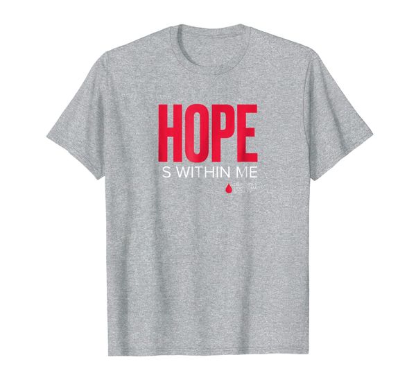 

LLS - Hope is Within Me - T Shirt, Mainly pictures