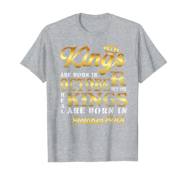 

kings born in october 1988 31st birthday gift 31 years old t-shirt, White;black