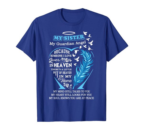 

Sister my Angel in heaven - in loving memory t shirt, Mainly pictures