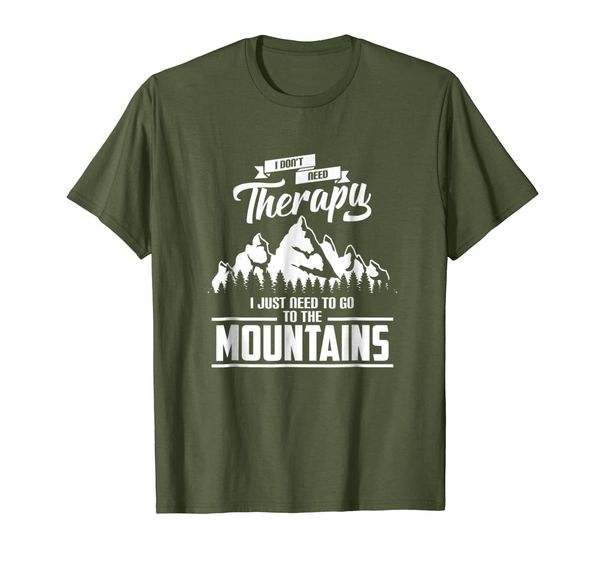 

don't need therapy just need to go to the mountains t-shirt, White;black