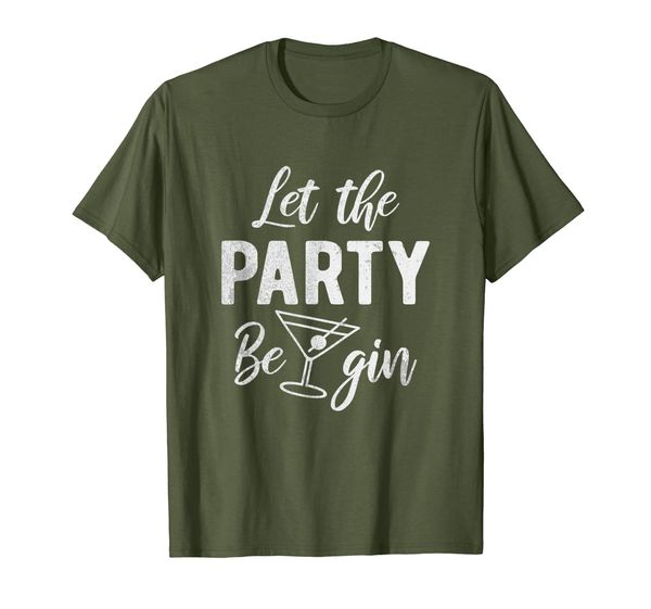 

Let The Party BeGin | Funny Gin Cocktail Glass T-Shirt, Mainly pictures