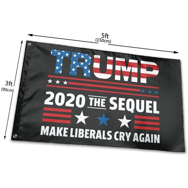 Trump 2024 Il sequel Fai piangere di nuovo i liberaliMake America Great Again 3x5 piedi Banner Bandiera per auto da giardino Bandiera americana Bandiera elettorale