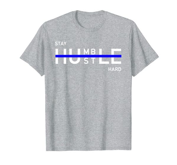 

stay humble hustle hard shirt entrepreneur hustler gift, White;black