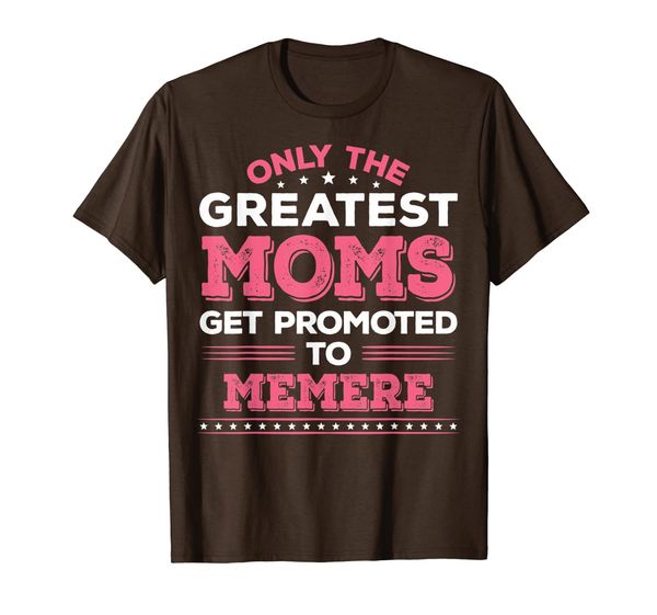 

moms get promoted to memere t-shirt - first time memere gift, White;black