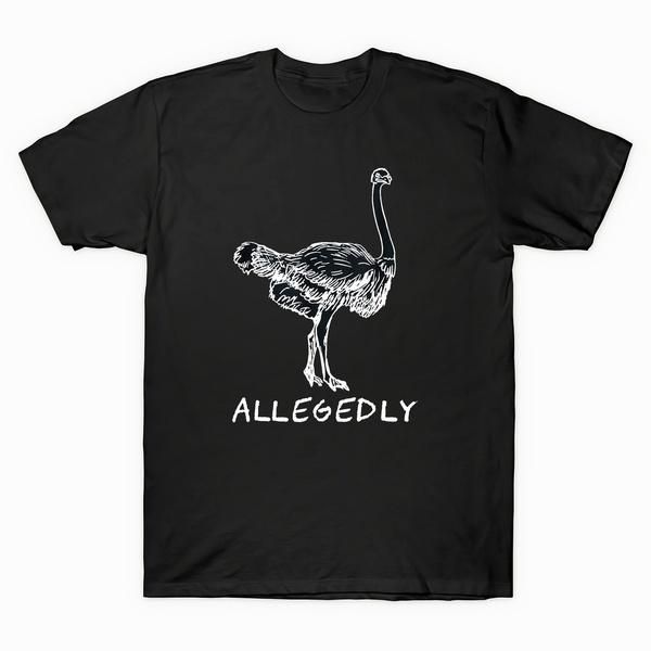 

men's t-shirts 2021 allegedly ostrich letterkenny funny flightless bird lovers vintage t shirt cotton top, White;black