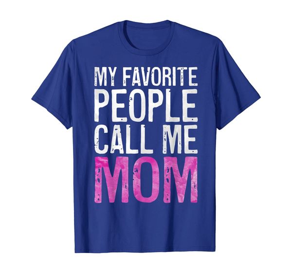 

my favorite people call me mom t-shirt mother's day shirt, White;black