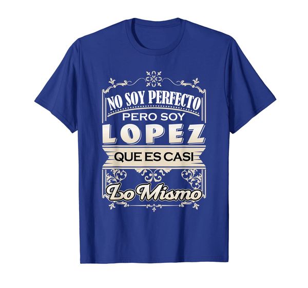 

hombre camiseta apellido lopez last name lopez t-shirt, White;black