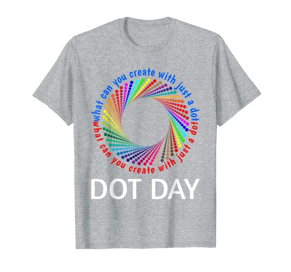 

what can you create with just a dot shirt perfect dot day t-shirt, White;black