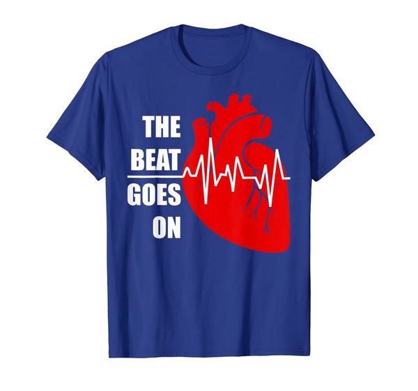

The Beat Goes On Shirt Heartbeat Rehab After Surgery Tshirt, Mainly pictures