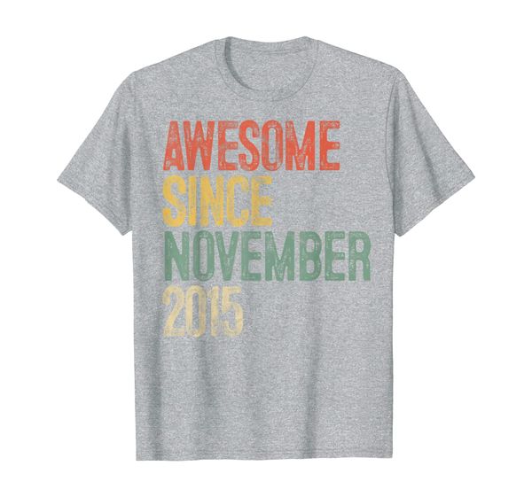 

awesome since november 2015 4th birthday gifts 4 year old t-shirt, White;black