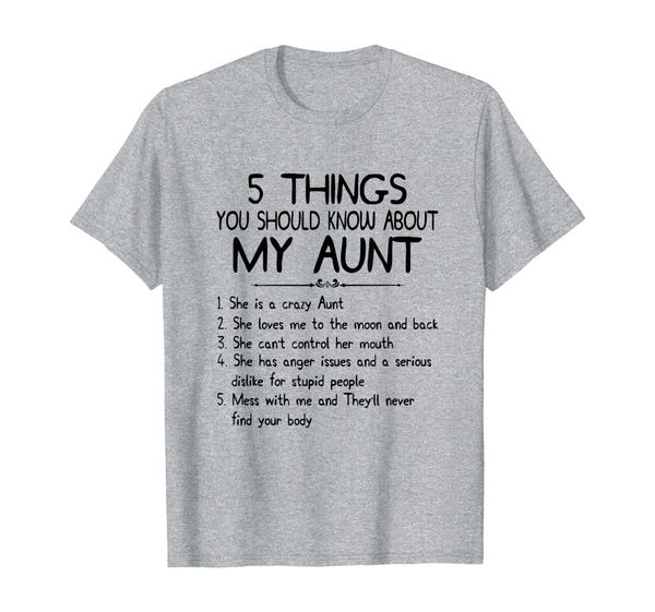 

5 things you should know about my aunt t-shirt, White;black