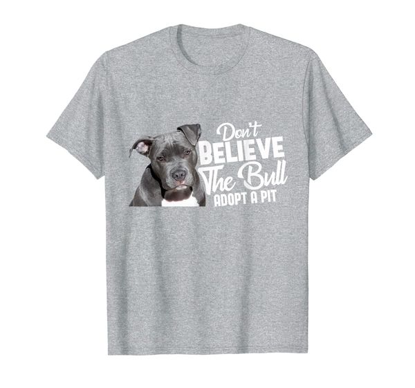 

don't believe the bull adopt a pit - pitbull lovers rescue t-shirt, White;black