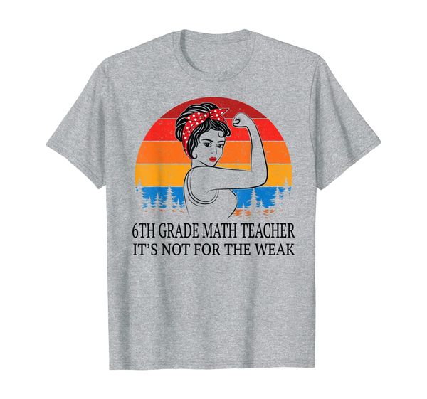 

6th grade math teacher not for the weak vintage 80s t-shirt, White;black