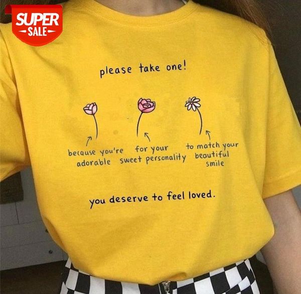 

sunfiz YF Please Take One You Deserve to Feel Loved Flower Printed T Shirt Women Tee Cotton Funny Street Style Fashion Tee #TP6q, White