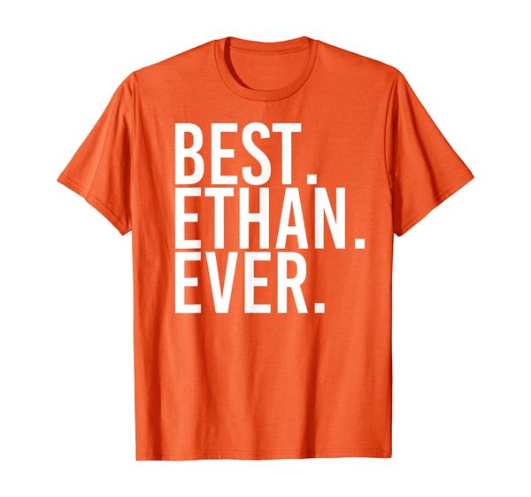 

ethan. ever. funny personalized name joke gift idea t-shirt, White;black